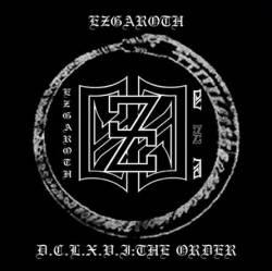 Ezgaroth : Ezgaroth - D.C.L.X.V.I: The Order